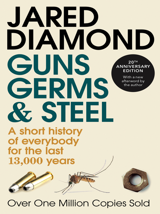 Title details for Guns, Germs and Steel by Jared Diamond - Wait list